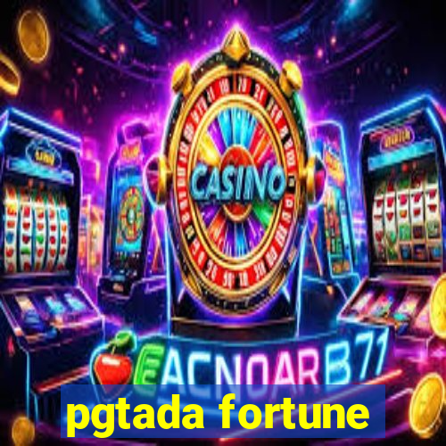 pgtada fortune